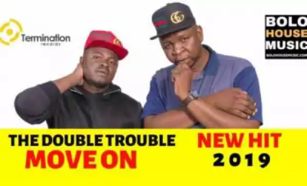 The Double Trouble - Move On